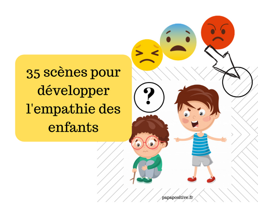 35 scènes pour développer l'empathie des enfants