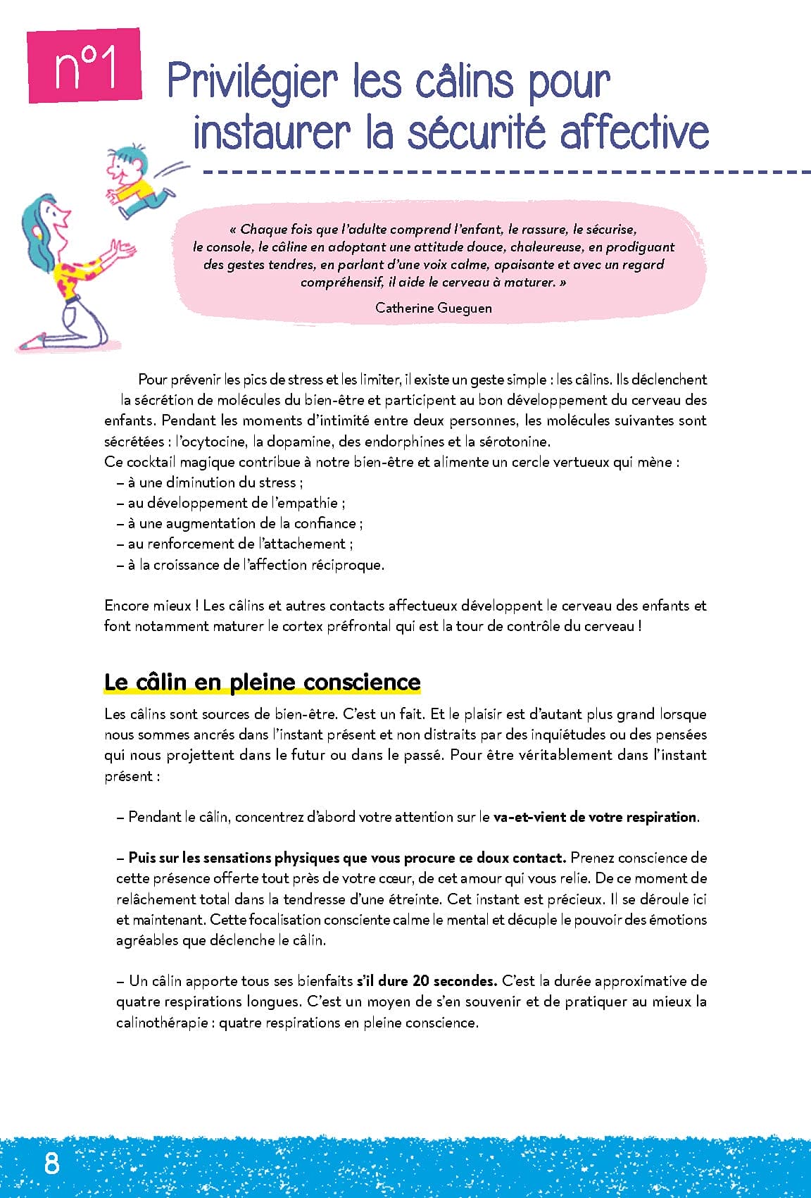 Encourager le retour au calme