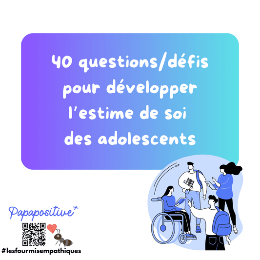 40 questions pour développer l'estime de soi des adolescents