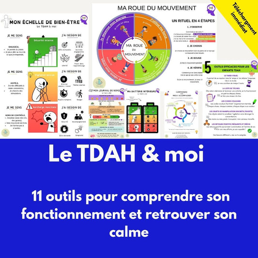 Le TDAH & moi — 11 outils pour comprendre son fonctionnement et retrouver son calme
