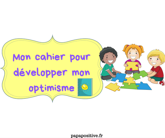 Un cahier d'activités pour développer l'optimisme des enfants